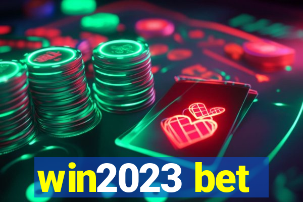 win2023 bet